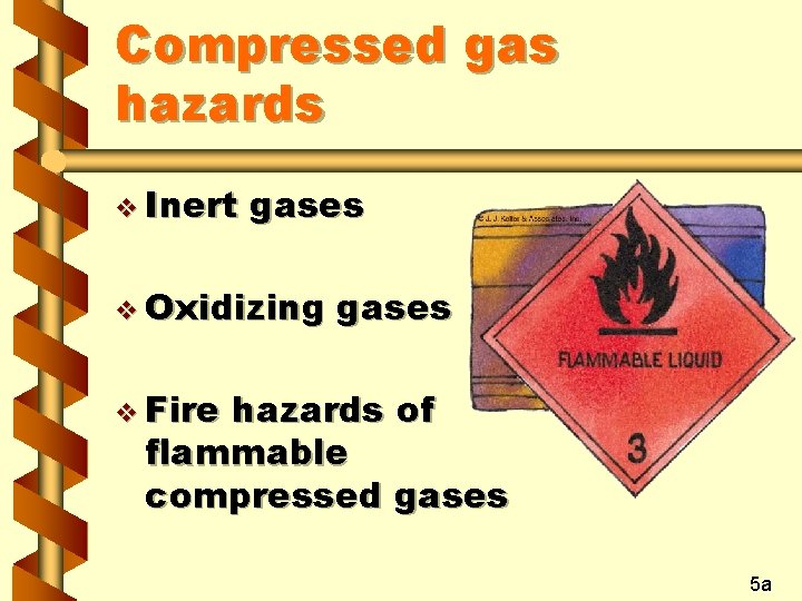 Compressed gas hazards v Inert gases v Oxidizing gases v Fire hazards of flammable