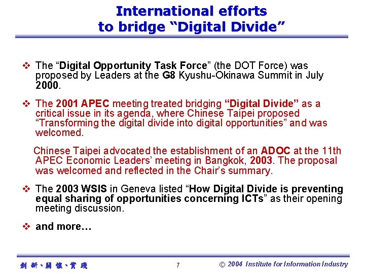 International efforts to bridge “Digital Divide” v The “Digital Opportunity Task Force” (the DOT