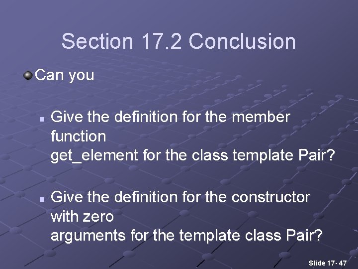 Section 17. 2 Conclusion Can you n n Give the definition for the member