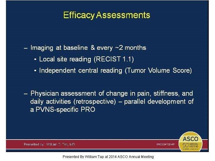 Efficacy Assessments Presented By William Tap at 2014 ASCO Annual Meeting 