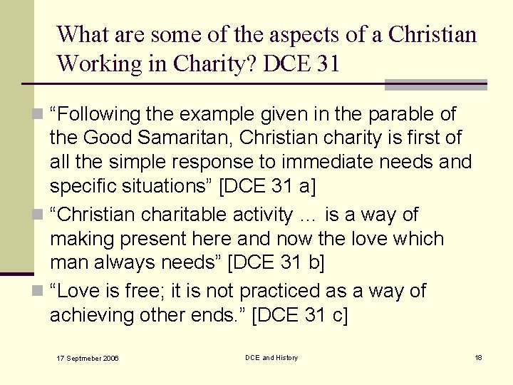 What are some of the aspects of a Christian Working in Charity? DCE 31