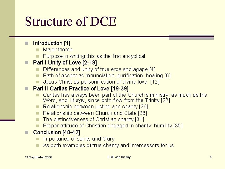 Structure of DCE n Introduction [1] n Major theme n Purpose in writing this