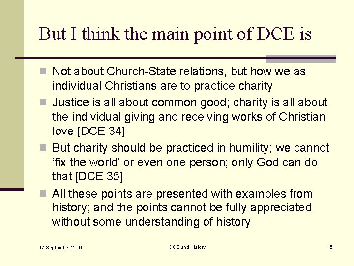 But I think the main point of DCE is n Not about Church-State relations,
