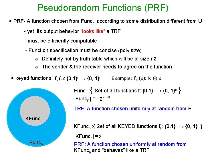 Pseudorandom Functions (PRF) > PRF- A function chosen from Funcn according to some distribution