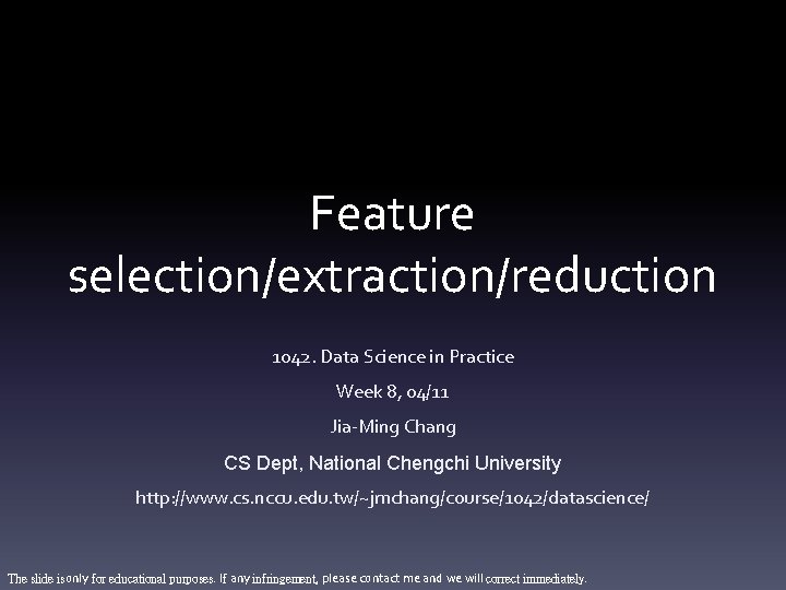 Feature selectionextractionreduction 1042 Data Science in Practice Week
