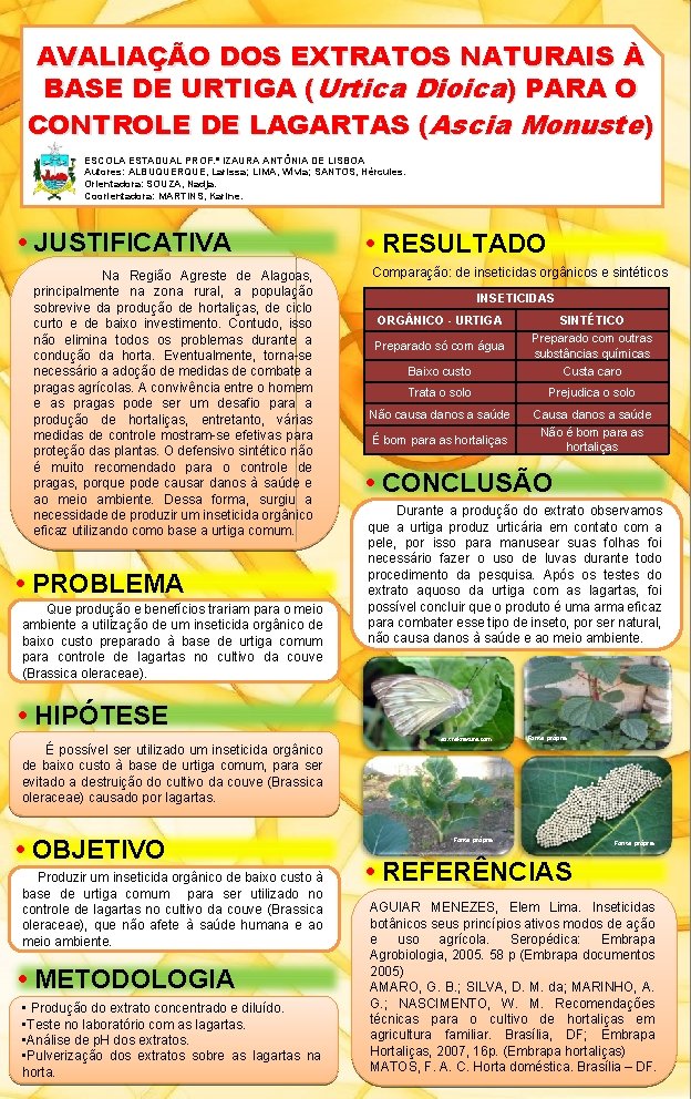 AVALIAÇÃO DOS EXTRATOS NATURAIS À BASE DE URTIGA (Urtica Dioica) PARA O CONTROLE DE
