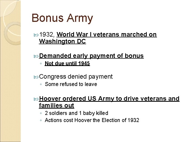 Bonus Army 1932, World War I veterans marched on Washington DC Demanded early payment