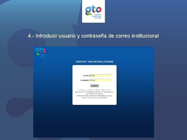 4. - Introducir usuario y contraseña de correo institucional 