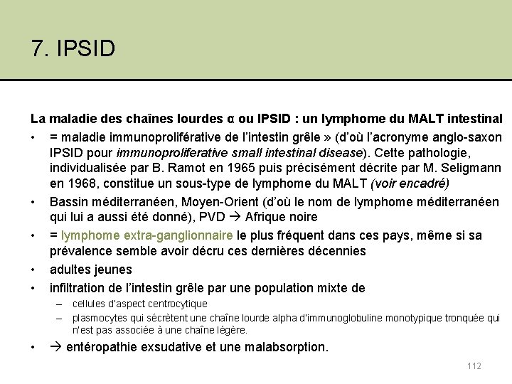 7. IPSID La maladie des chaînes lourdes α ou IPSID : un lymphome du