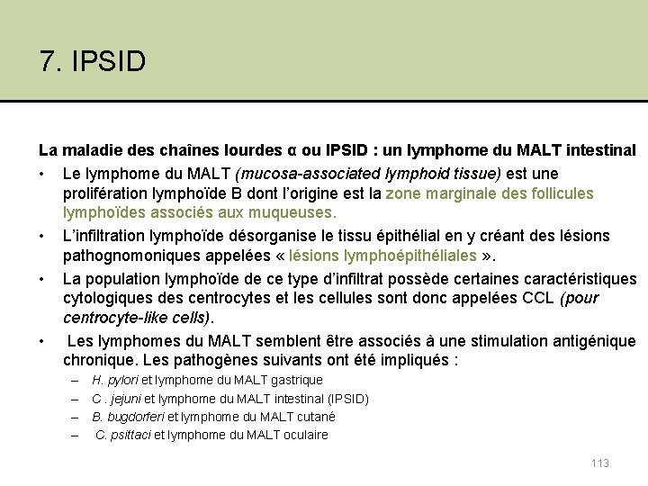 7. IPSID La maladie des chaînes lourdes α ou IPSID : un lymphome du