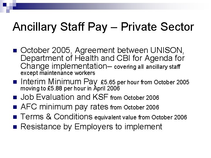 Ancillary Staff Pay – Private Sector n October 2005, Agreement between UNISON, Department of Ancillary Staff Pay – Private Sector n October 2005, Agreement between UNISON, Department of
