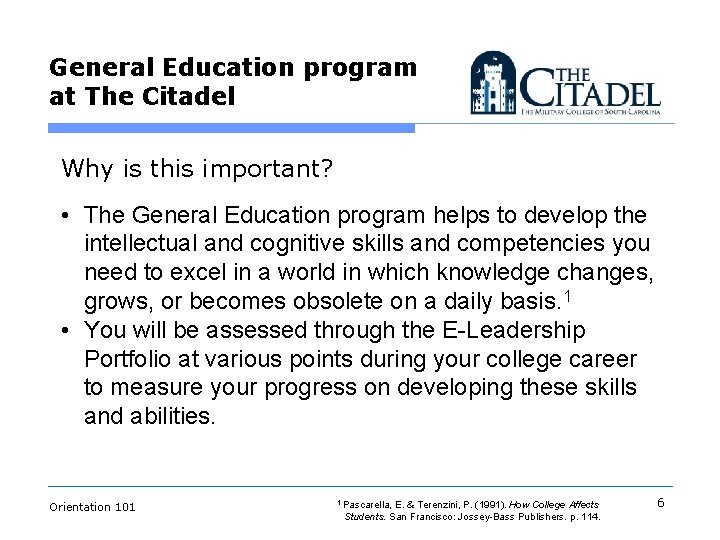 General Education program at The Citadel Why is this important? • The General Education