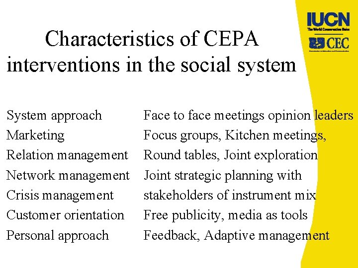 Characteristics of CEPA interventions in the social system System approach Marketing Relation management Network