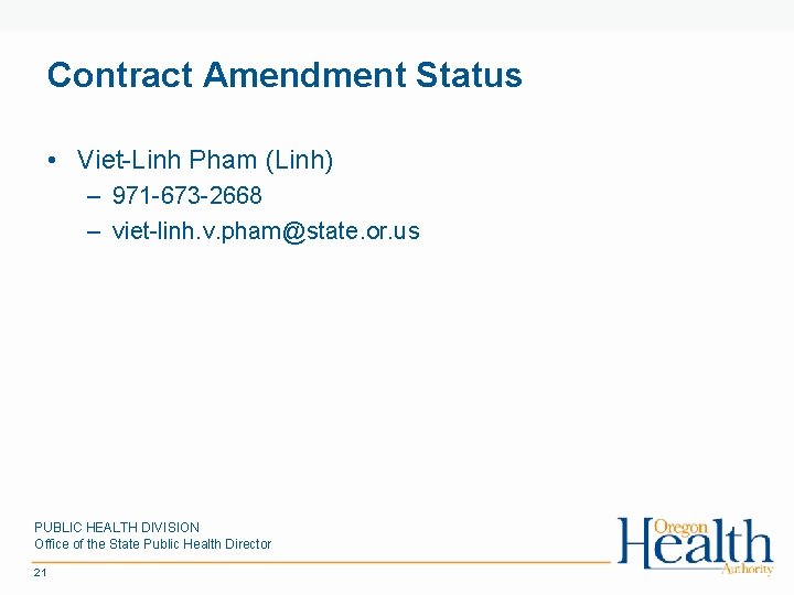 Contract Amendment Status • Viet-Linh Pham (Linh) – 971 -673 -2668 – viet-linh. v.