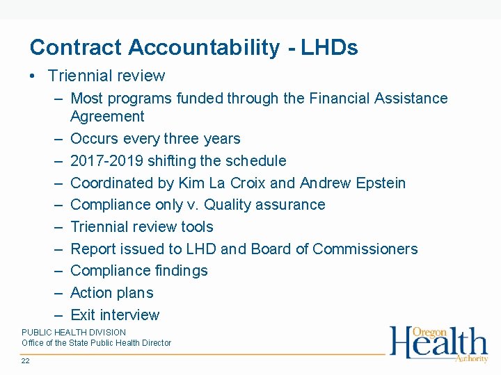 Contract Accountability - LHDs • Triennial review – Most programs funded through the Financial