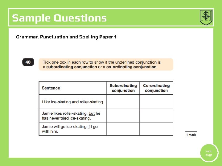 Sample Questions Grammar, Punctuation and Spelling Paper 1 next page 