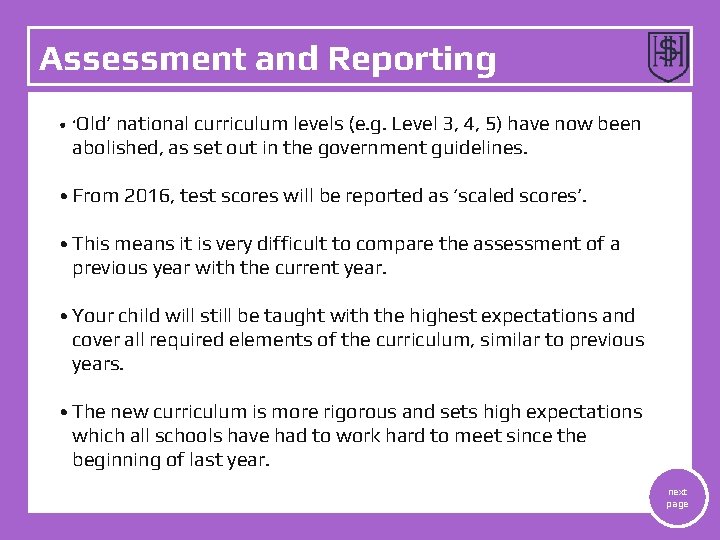 Assessment and Reporting • • ‘Old’ curriculum levels (e. g. Level 3, 4, Level