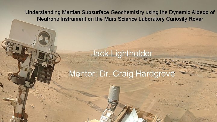 Understanding Martian Subsurface Geochemistry using the Dynamic Albedo of Neutrons Instrument on the Mars