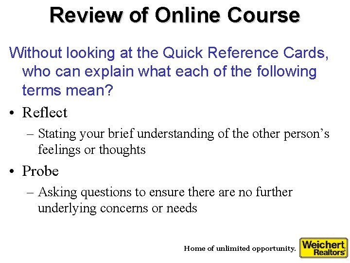 Review of Online Course Without looking at the Quick Reference Cards, who can explain