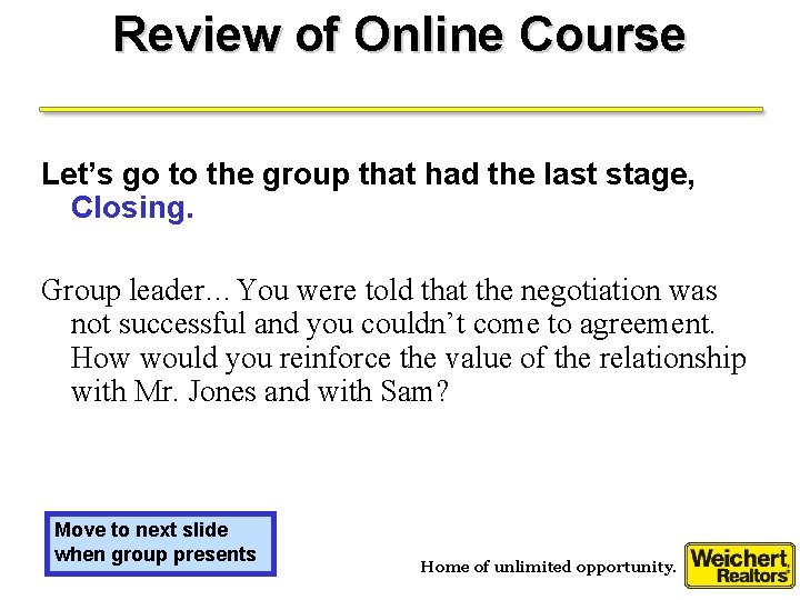 Review of Online Course Let’s go to the group that had the last stage,