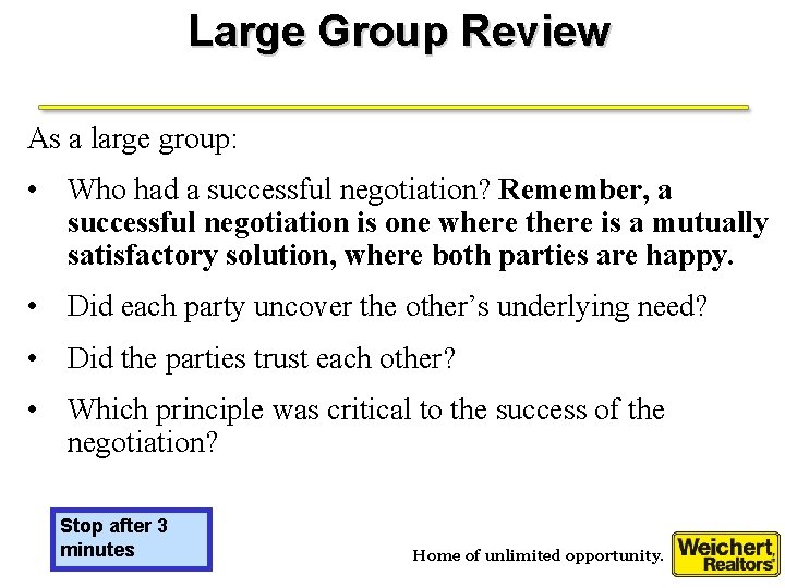 Large Group Review As a large group: • Who had a successful negotiation? Remember,