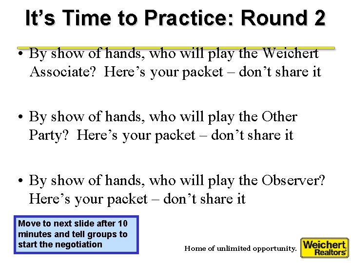 It’s Time to Practice: Round 2 • By show of hands, who will play