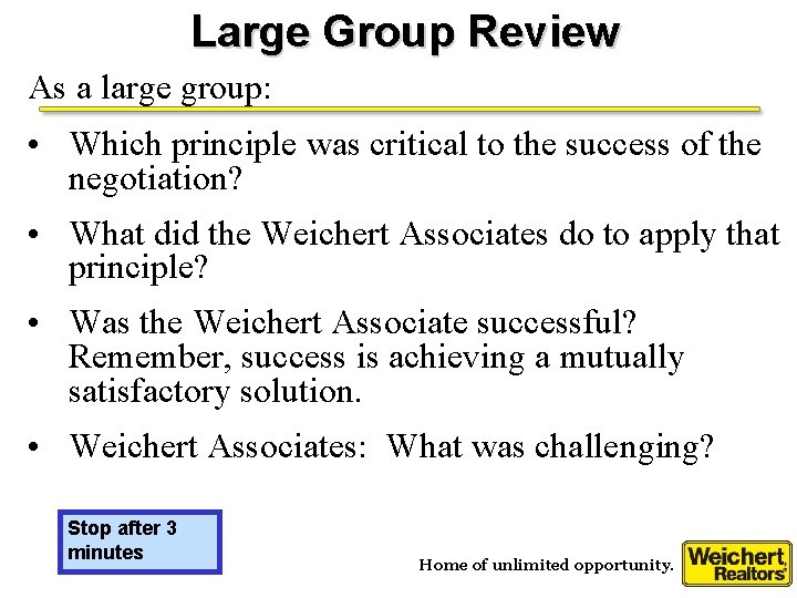 Large Group Review As a large group: • Which principle was critical to the