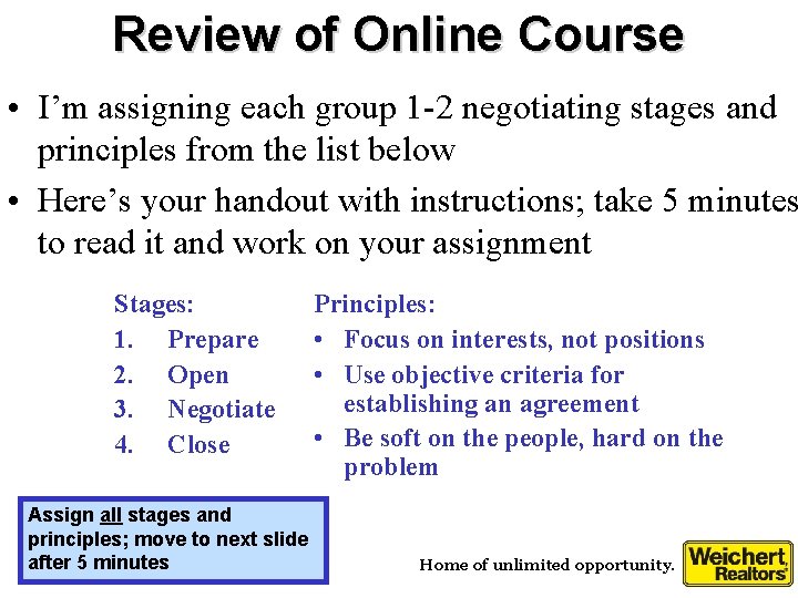 Review of Online Course • I’m assigning each group 1 -2 negotiating stages and