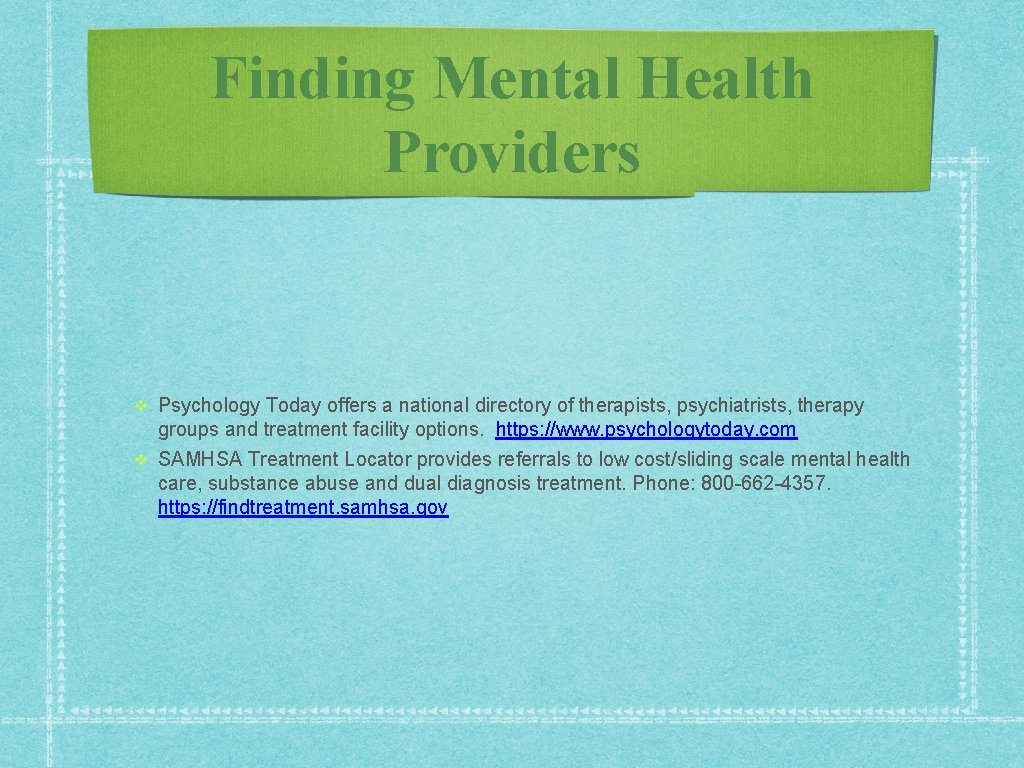Finding Mental Health Providers ❖ Psychology Today offers a national directory of therapists, psychiatrists, Finding Mental Health Providers ❖ Psychology Today offers a national directory of therapists, psychiatrists,