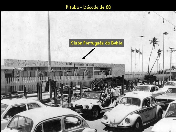 Pituba – Década de 80 Clube Português da Bahia 