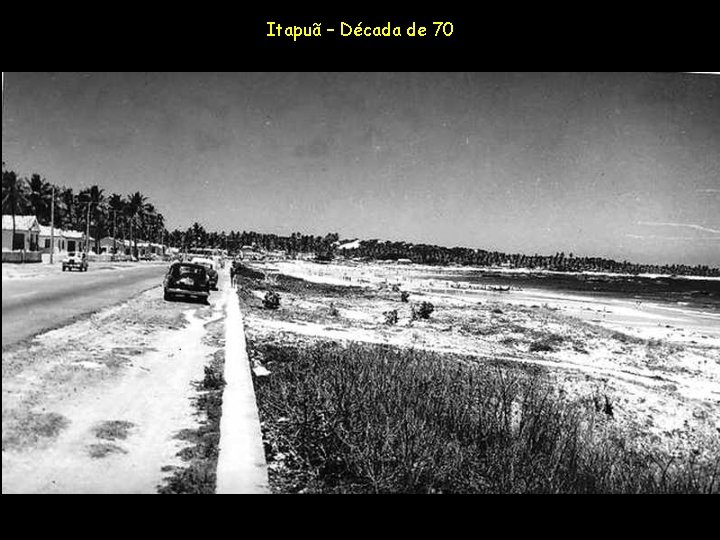 Itapuã – Década de 70 