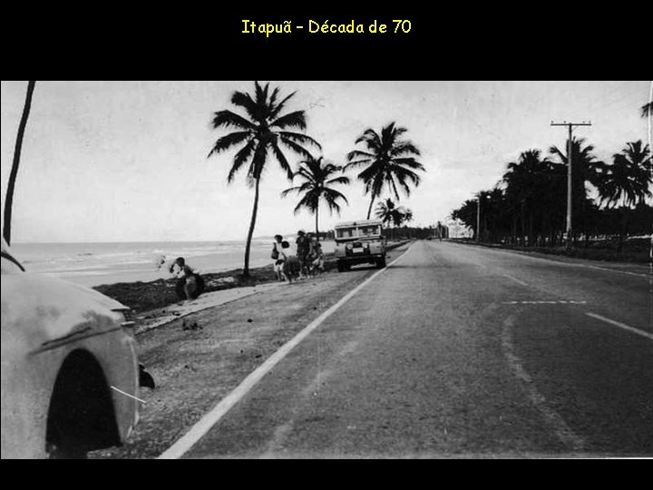 Itapuã – Década de 70 