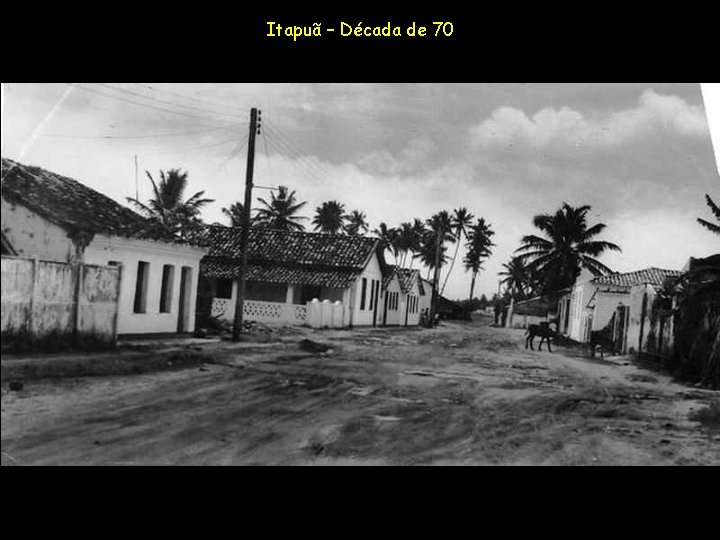 Itapuã – Década de 70 