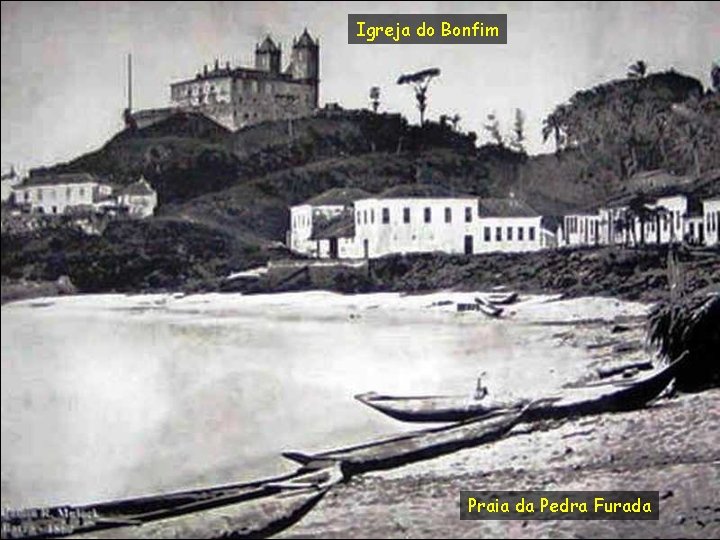 Igreja do Bonfim Praia da Pedra Furada 