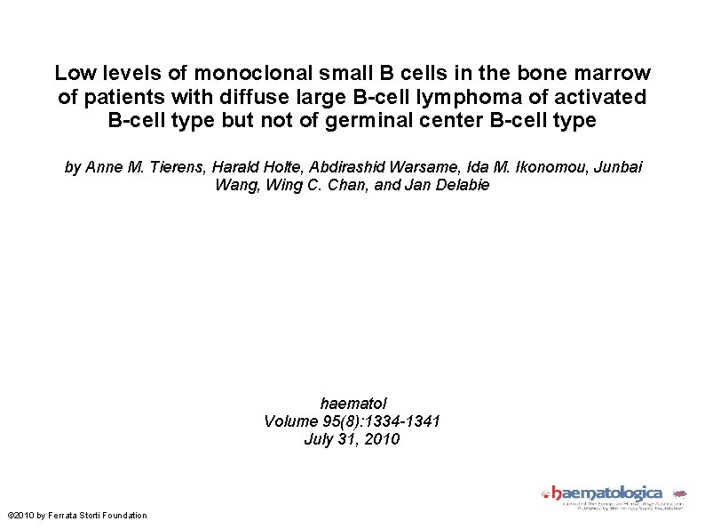 Low levels of monoclonal small B cells in the bone marrow of patients with