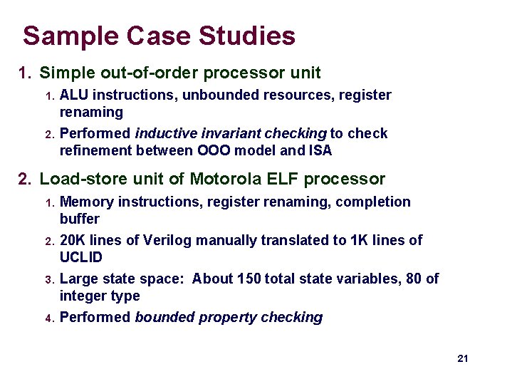 Sample Case Studies 1. Simple out-of-order processor unit 1. 2. ALU instructions, unbounded resources, Sample Case Studies 1. Simple out-of-order processor unit 1. 2. ALU instructions, unbounded resources,