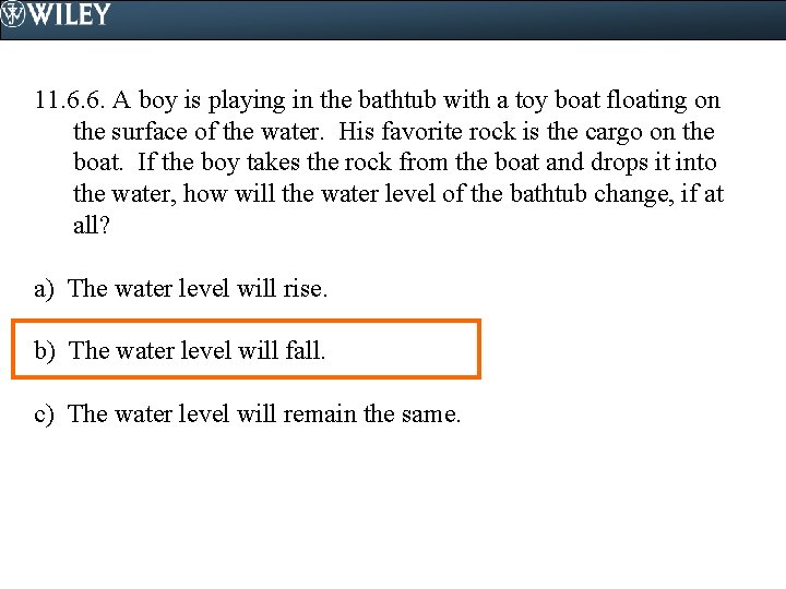 11. 6. 6. A boy is playing in the bathtub with a toy boat