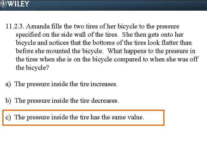 11. 2. 3. Amanda fills the two tires of her bicycle to the pressure