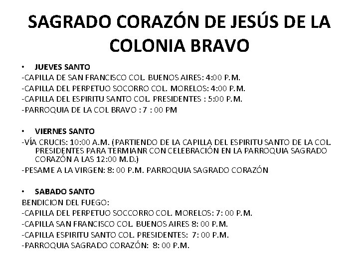 SAGRADO CORAZÓN DE JESÚS DE LA COLONIA BRAVO • JUEVES SANTO -CAPILLA DE SAN