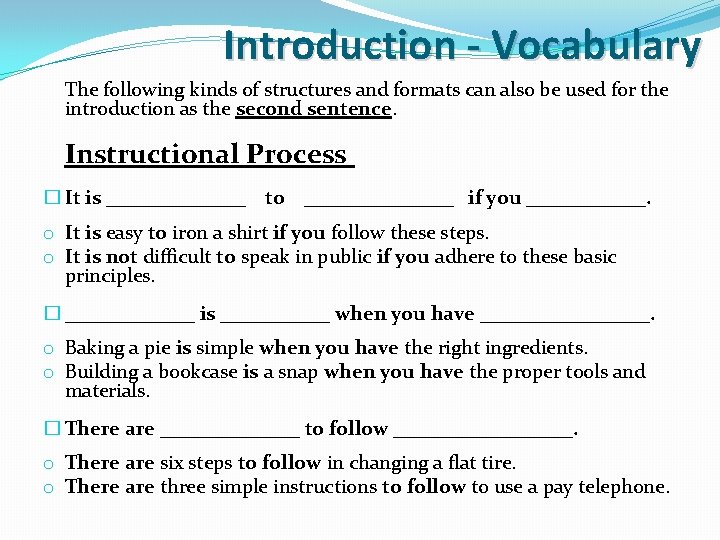 Introduction - Vocabulary The following kinds of structures and formats can also be used Introduction - Vocabulary The following kinds of structures and formats can also be used