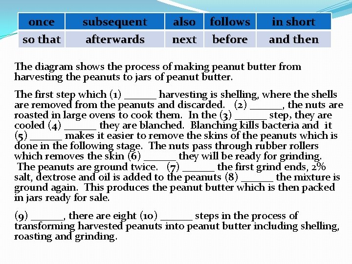once so that subsequent afterwards also next follows before in short and then The once so that subsequent afterwards also next follows before in short and then The
