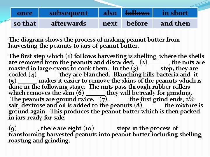 once so that subsequent afterwards also next follows before in short and then The once so that subsequent afterwards also next follows before in short and then The
