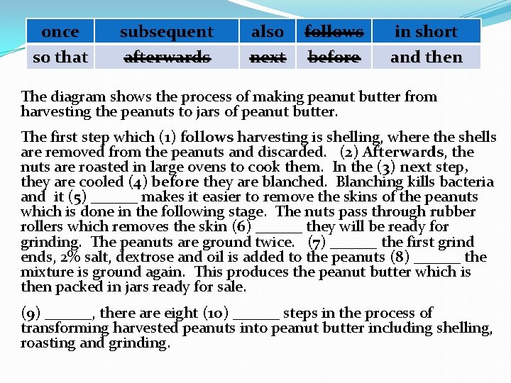 once so that subsequent afterwards also next follows before in short and then The once so that subsequent afterwards also next follows before in short and then The