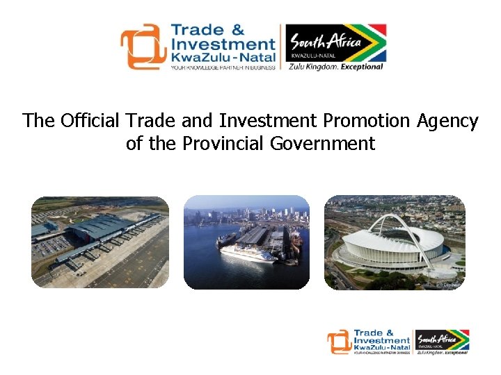 The Official Trade and Investment Promotion Agency of the Provincial Government 
