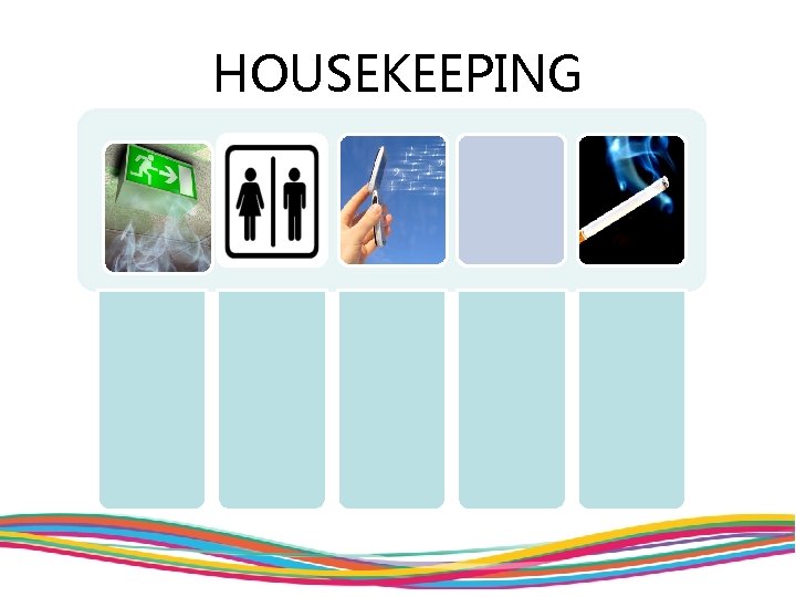 HOUSEKEEPING 