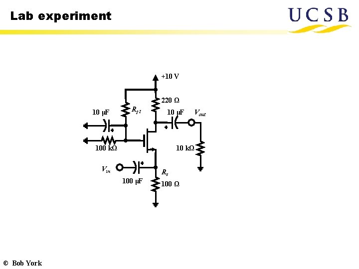 Lab experiment +10 V 220 Ω 10 μF Rg 1 10 μF 100 kΩ