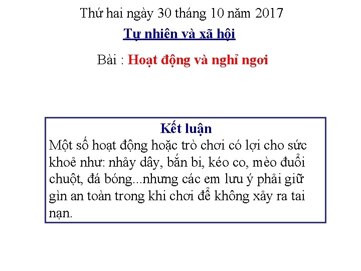 Thứ hai ngày 30 tháng 10 năm 2017 Tự nhiên và xã hội Bài