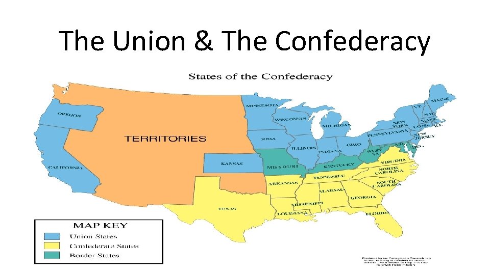 The Union & The Confederacy 