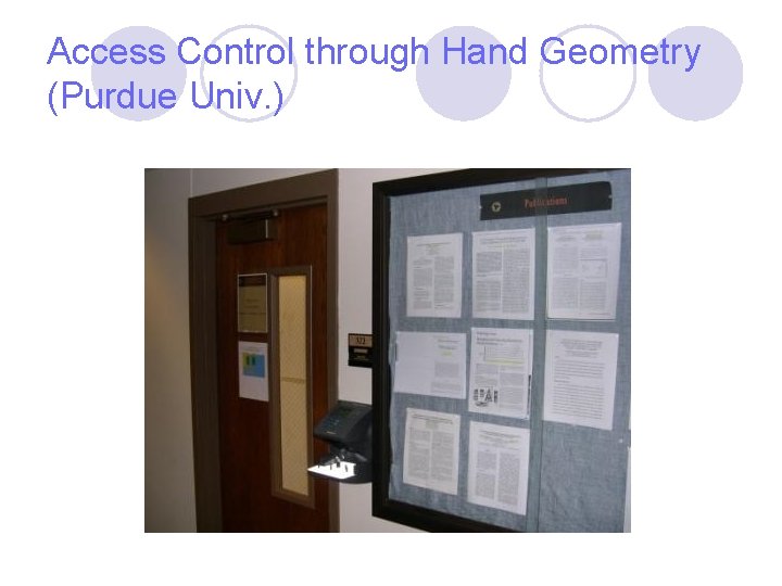 Access Control through Hand Geometry (Purdue Univ. ) Access Control through Hand Geometry (Purdue Univ. )