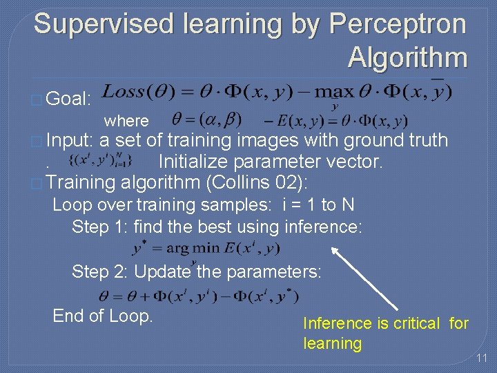Supervised learning by Perceptron Algorithm � Goal: � Input: where a set of training Supervised learning by Perceptron Algorithm � Goal: � Input: where a set of training